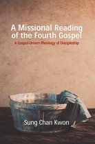 A Missional Reading of the Fourth Gospel