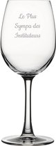 Witte wijnglas gegraveerd - 36cl - Le Plus Sympa des Instituteurs