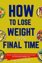 HOW TO LOSE WEIGHT FOR THE FINAL TIME