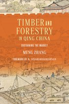 Culture, Place, and Nature- Timber and Forestry in Qing China