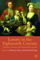 Luxury in the Eighteenth Century