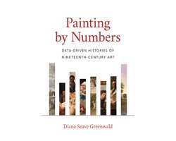 Painting by Numbers – Data–Driven Histories of Nineteenth–Century Art