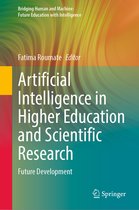Bridging Human and Machine: Future Education with Intelligence- Artificial Intelligence in Higher Education and Scientific Research