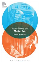 Film Theory in Practice- Auteur Theory and My Son John