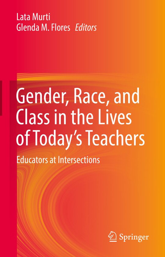 Gender Race and Class in the Lives of Today s Teachers - cover
