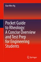 Pocket Guide to Rheology A Concise Overview and Test Prep for Engineering Stude