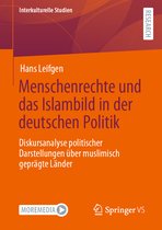 Interkulturelle Studien- Menschenrechte und das Islambild in der deutschen Politik