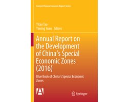 Current Chinese Economic Report Series- Annual Report on the Development of China's Special Economic Zones (2016)