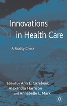 Organizational Behaviour in Healthcare- Innovations in Health Care