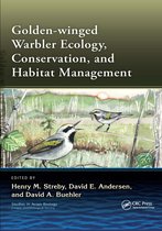 Studies in Avian Biology- Golden-winged Warbler Ecology, Conservation, and Habitat Management
