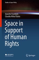 Studies in Space Policy- Space in Support of Human Rights