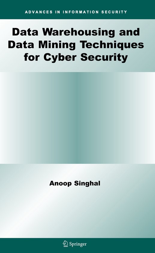 Data Warehousing and Data Mining Techniques for Cyber Securi ... - cover