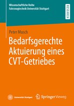 Wissenschaftliche Reihe Fahrzeugtechnik Universität Stuttgart- Bedarfsgerechte Aktuierung eines CVT-Getriebes