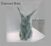 Donovan's Brain - Faith In Failure (CD)