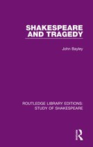 Routledge Library Editions: Study of Shakespeare- Shakespeare and Tragedy