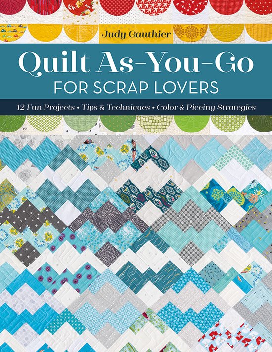 Foto: Quilt as you go for scrap lovers