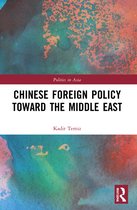 Politics in Asia- Chinese Foreign Policy Toward the Middle East