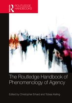Routledge Handbooks in Philosophy-The Routledge Handbook of Phenomenology of Agency