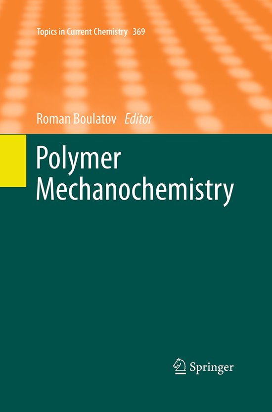 Topics in Current Chemistry- Polymer Mechanochemistry - cover