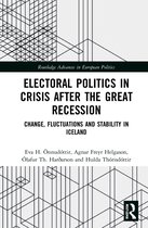 Routledge Advances in European Politics- Electoral Politics in Crisis After the Great Recession