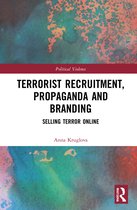 Political Violence- Terrorist Recruitment, Propaganda and Branding
