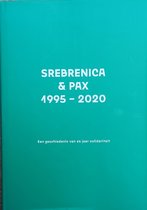 Srebrenica & Pax 1995 - 2020
