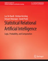 Synthesis Lectures on Artificial Intelligence and Machine Learning- Statistical Relational Artificial Intelligence