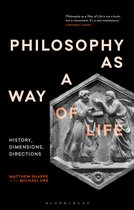 Re-inventing Philosophy as a Way of Life- Philosophy as a Way of Life