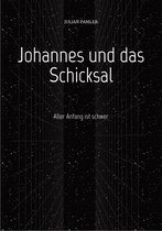 Johannes und das Schicksal 1 - Johannes und das Schicksal