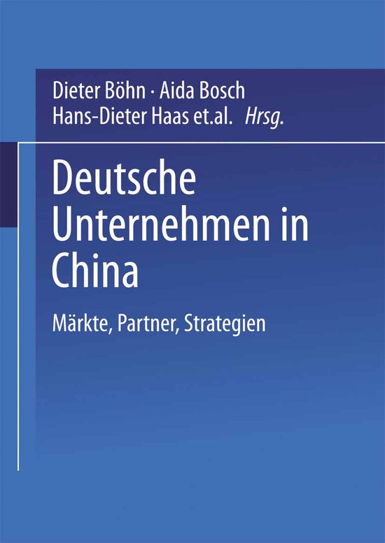Deutsche Unternehmen in China: Mï¿½rkte, Partner, Strateg ... - cover