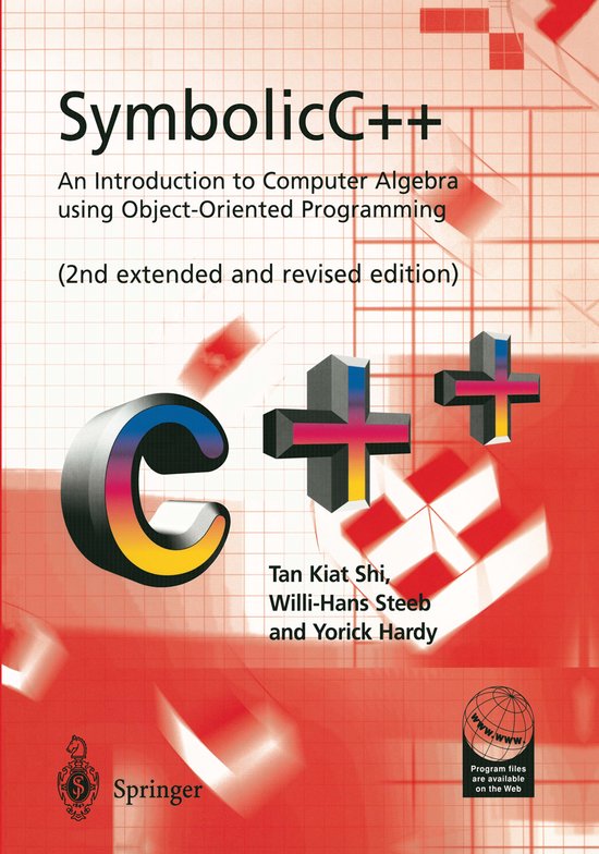SymbolicC++: An Introduction to Computer Algebra using Object-Oriented ...
