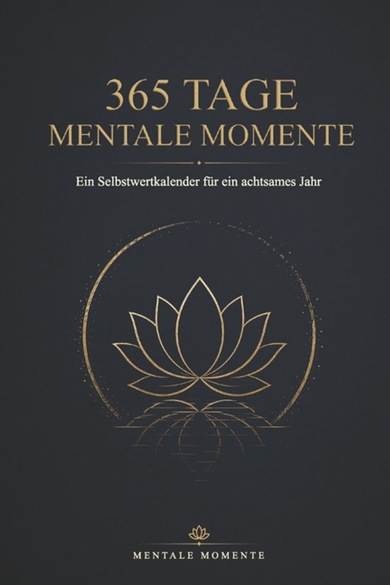 Achtsamkeit Und Selbstfürsorge- 365 Tage Mentale Momente -  ... - cover