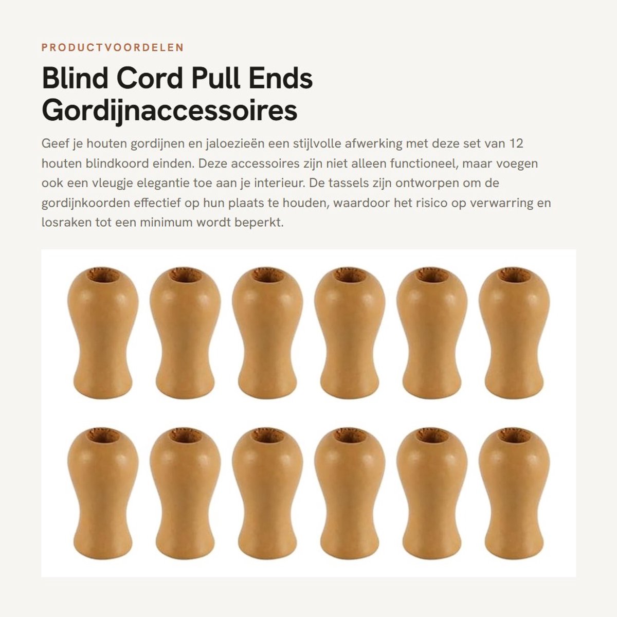 Dailygoods - Blind Cord Pull Ends - Gordijnaccessoires - Houten koord kwasten - Effectieve bevestiging - Voor houten jaloezieën - 12 stuks