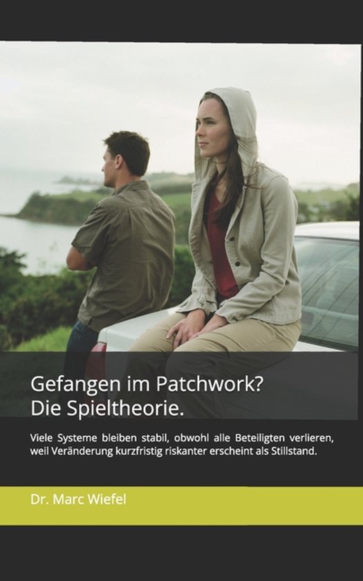 Gefangen im Patchwork? Die Spieltheorie. - cover