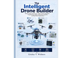 The Modern Engineer's Library-The Intelligent Drone Builder