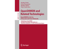 Lecture Notes in Computer Science13159- OpenSHMEM and Related Technologies. OpenSHMEM in the Era of Exascale and Smart Networks