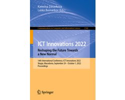 Communications in Computer and Information Science1740- ICT Innovations 2022. Reshaping the Future Towards a New Normal