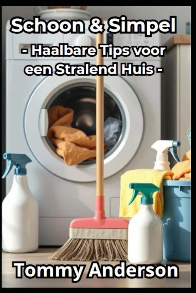 Schoon & Simpel: Haalbare Tips voor een Stralend Huis - ShopVlot