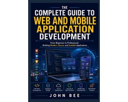 The Complete Guide to Web and Mobile Application Development