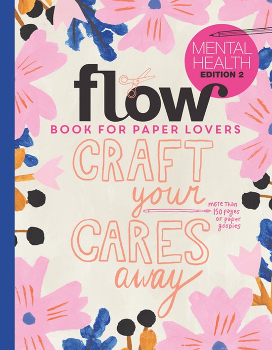 Flow Book for Paper Lovers, Craft your Cares Away, Mental Health Edition 2, met bloemen en papieren goodie-illustraties.
