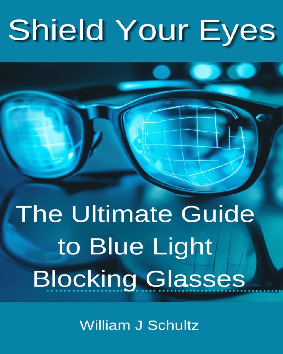Shield Your Eyes: The Ultimate Guide to Blue Light Blocking Glasses: Protect Your Vision and Enhance Your Life in the - ShopVlot