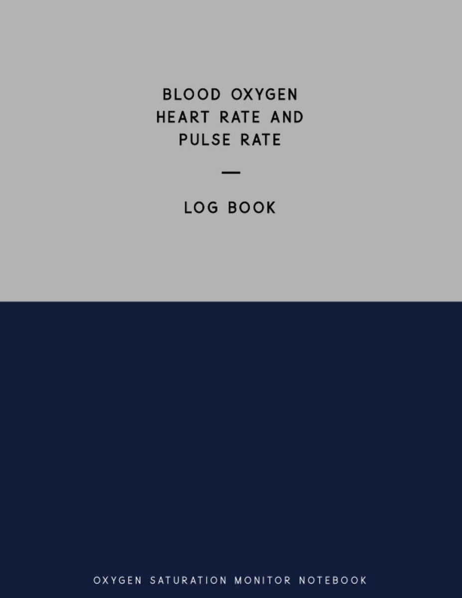 Blood Oxygen Level And Pulse Rate, Log Book, Oxygen Saturation Monitor Notebook: 8.5x11, 150 Pages, Record Your SpO2 - ShopVlot