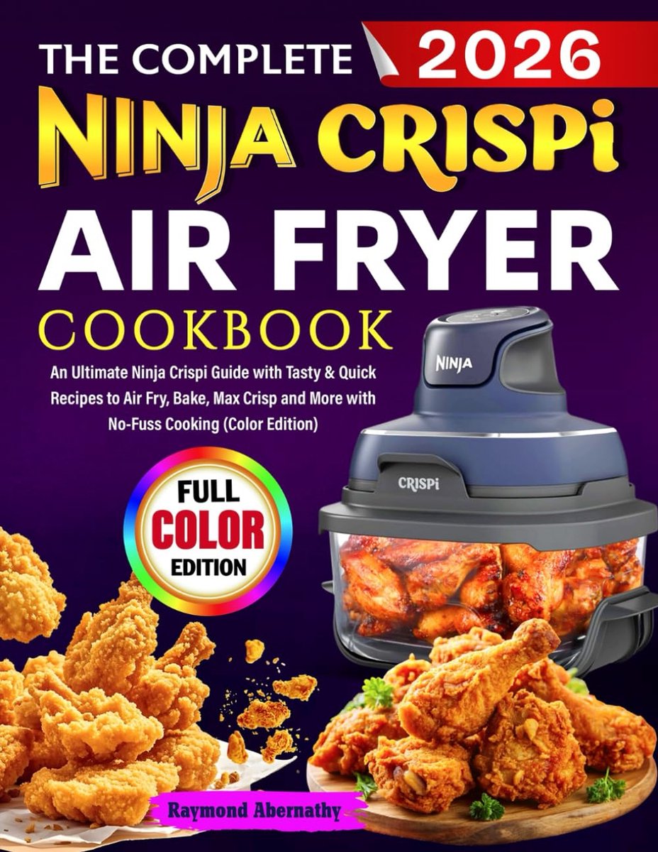 The Complete Ninja Crispi Air Fryer Cookbook: An Ultimate Ninja Crispi Guide with Tasty & Quick Recipes to Air Fry - ShopVlot