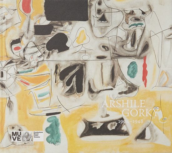 Arshile Gorky: 1904-1948