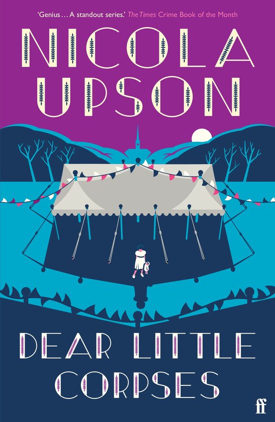 Josephine Tey Series- Dear Little Corpses