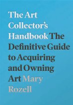 Art Collectors Handbook Definitive Guide
