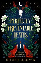 Perfectly Preventable Deaths - Perfectly Preventable Deaths