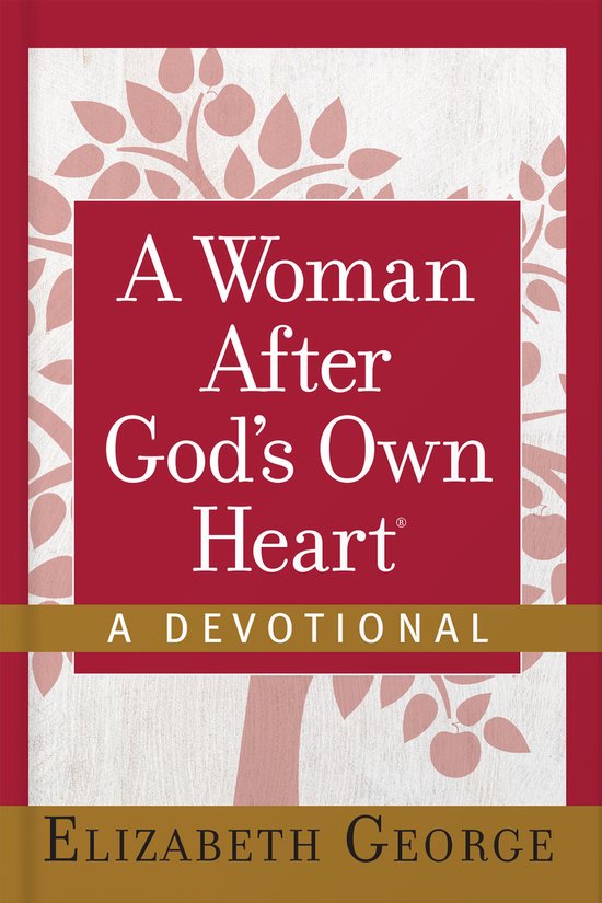 A Woman After God's Own Heart