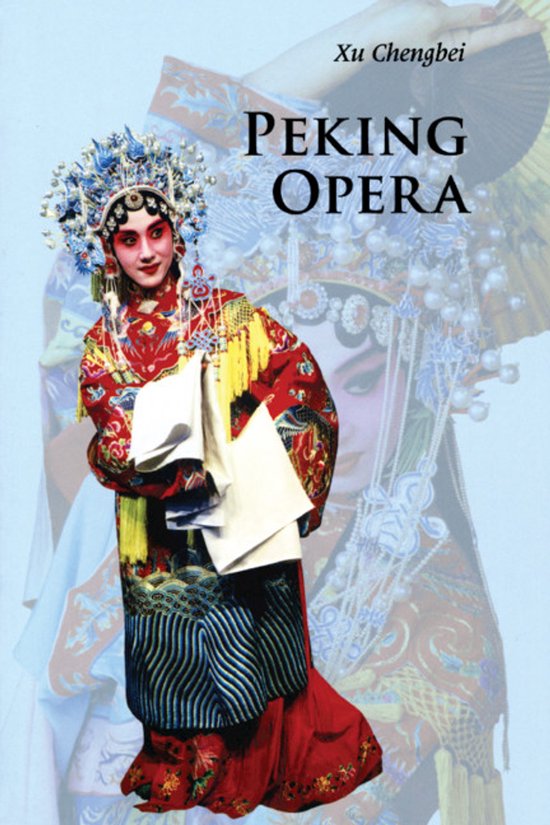 Peking Opera: Vrouw in traditioneel kostuum met uitgebreide hoofdtooi en make-up.