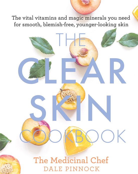 The Clear Skin Cookbook - cover